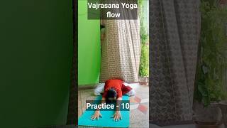 Vajrasana Yoga flow, Vajrasana warm-up and stretches ( Practice -10)