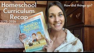 Homeschool curriculum recap 2025-2026 | How did it all go?