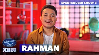 Perjuangan Rahman Ikut Idol 10 Tahun Lalu Hingga Sampai di Panggung Spekta! - Indonesian Idol 2023