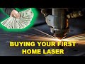 BUYING YOUR FIRST HOME LASER CUTTER