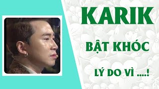 BẮPCHANNEL|| KARIK BẤT NGỜ BẬT KHÓC NỨC NỞ . LÝ DO VÌ NGƯỜI NÀY