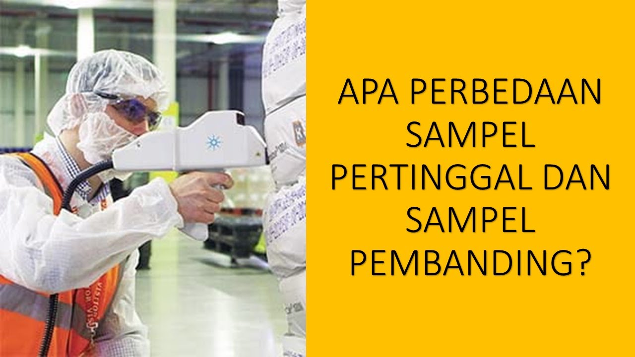 Perbedaan Sampel Pertinggal dan Sampel Pembanding Obat / Produk Jadi