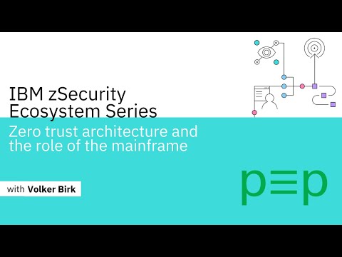 Zero trust architecture and the role of the mainframe security with pEp Security SA