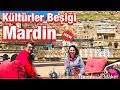 Mardin Kültür Gezisi 2.Bölüm (Güneydoğu Anadolu Bölgesi)