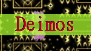 Deimos 100% // Extreme Demon // By Endlevel & more