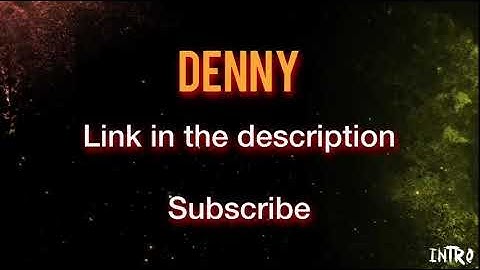Intro’s Denny