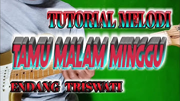 TUTORIAL MELODI TAMU MALAM MINGGU
