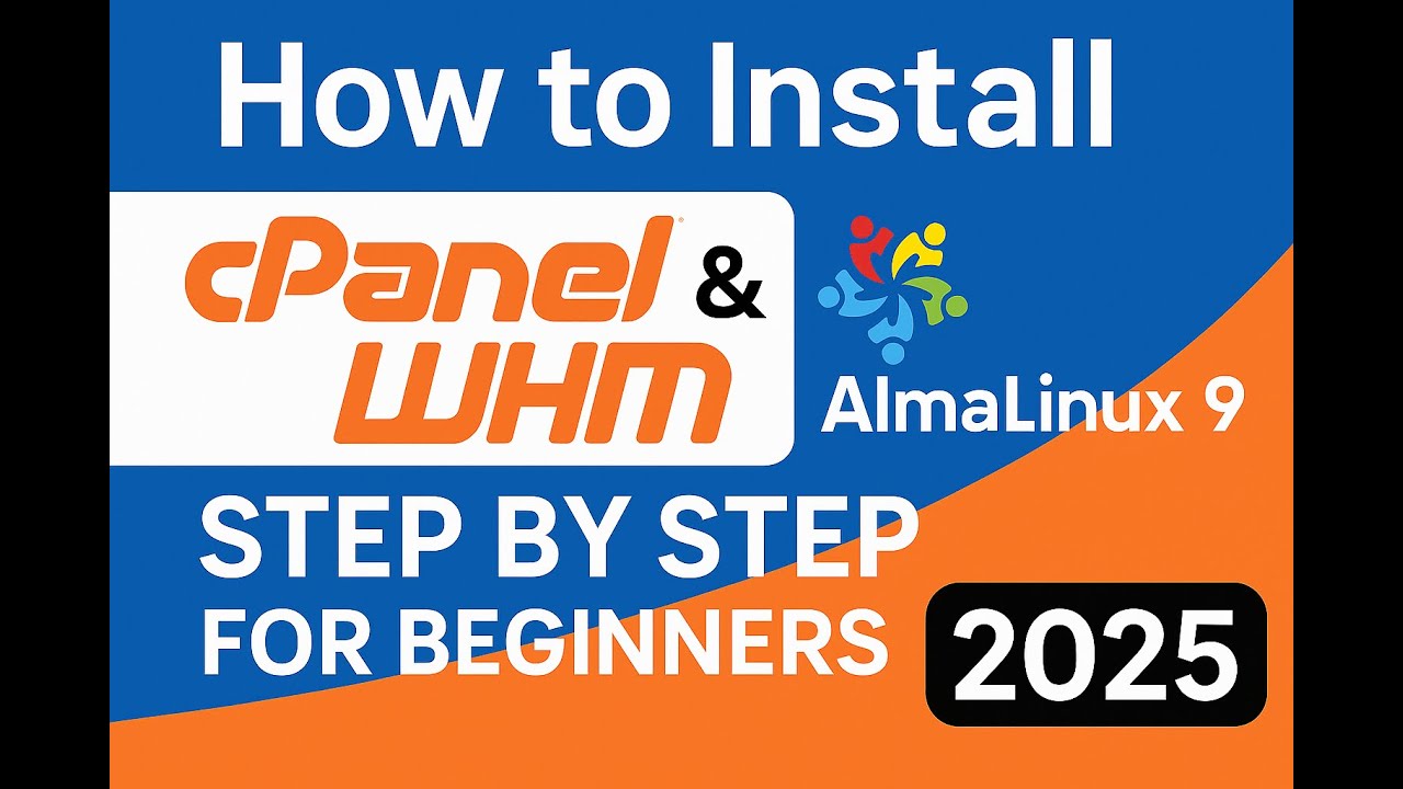 How to Install cPanel & WHM on AlmaLinux 9 – Step by Step for Beginners ...