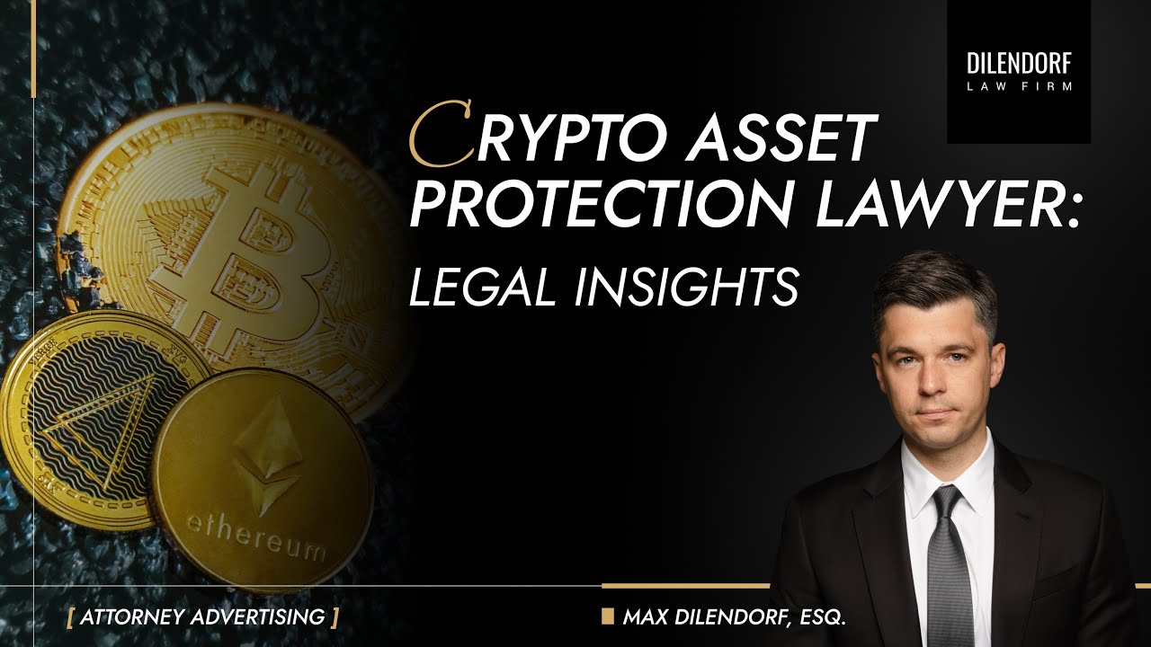 Crypto Asset Protection Lawyer: Legal Insights Crypto Asset Protection Lawyer: Legal Insights