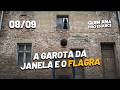 A GAROTA DA JANELA E O FLAGRA | QUEM AMA NÃO ESQUECE 08/09/2026