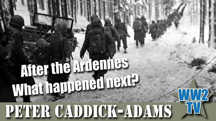 The Battle of the Bulge - After the Ardennes: What...