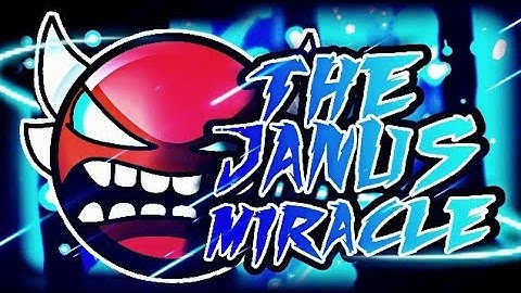 "The Janus Miracle" (Insane Demon) by Megadere | Geometry Dash [2.1]