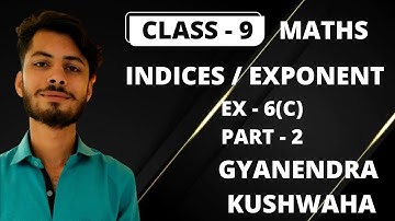 ICSE CL-9 MATHS I INDICES I EXPONENT I BASED ON S CHAND I EX 6(C) PART 2 I  @mathsbyGK