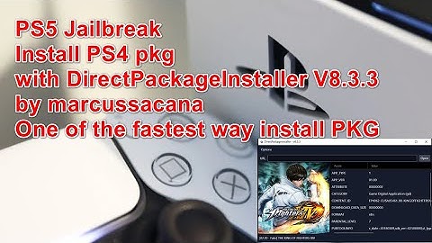PS5 Jailbreak Install PS4 pkg with DirectPackageInstaller V8.3.3 by marcussacana