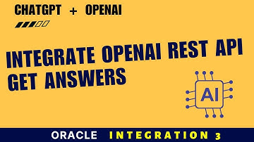 How to call ChatGPT REST API in Oracle Integration, ChatGPT in OIC 3, Integrate chatGPT openAI OIC 3