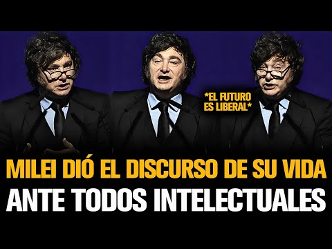 MILEI GAVE THE SPEECH OF HIS LIFE BEFORE ALL THE INTELLECTUALS