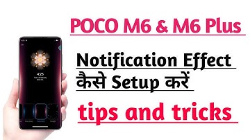 POCO M6 5G , M6 Plus 5G Notification Effect Kaise Set kare | Notification Effect Setup