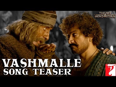 Vashmalle Song Teaser | Thugs Of Hindostan | Amitabh Bachchan, Aamir Khan, Ajay-Atul, A Bhattacharya