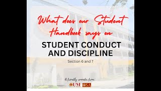 Student Conduct and Discipline (Section 6 and 7 of the Student Handbook)