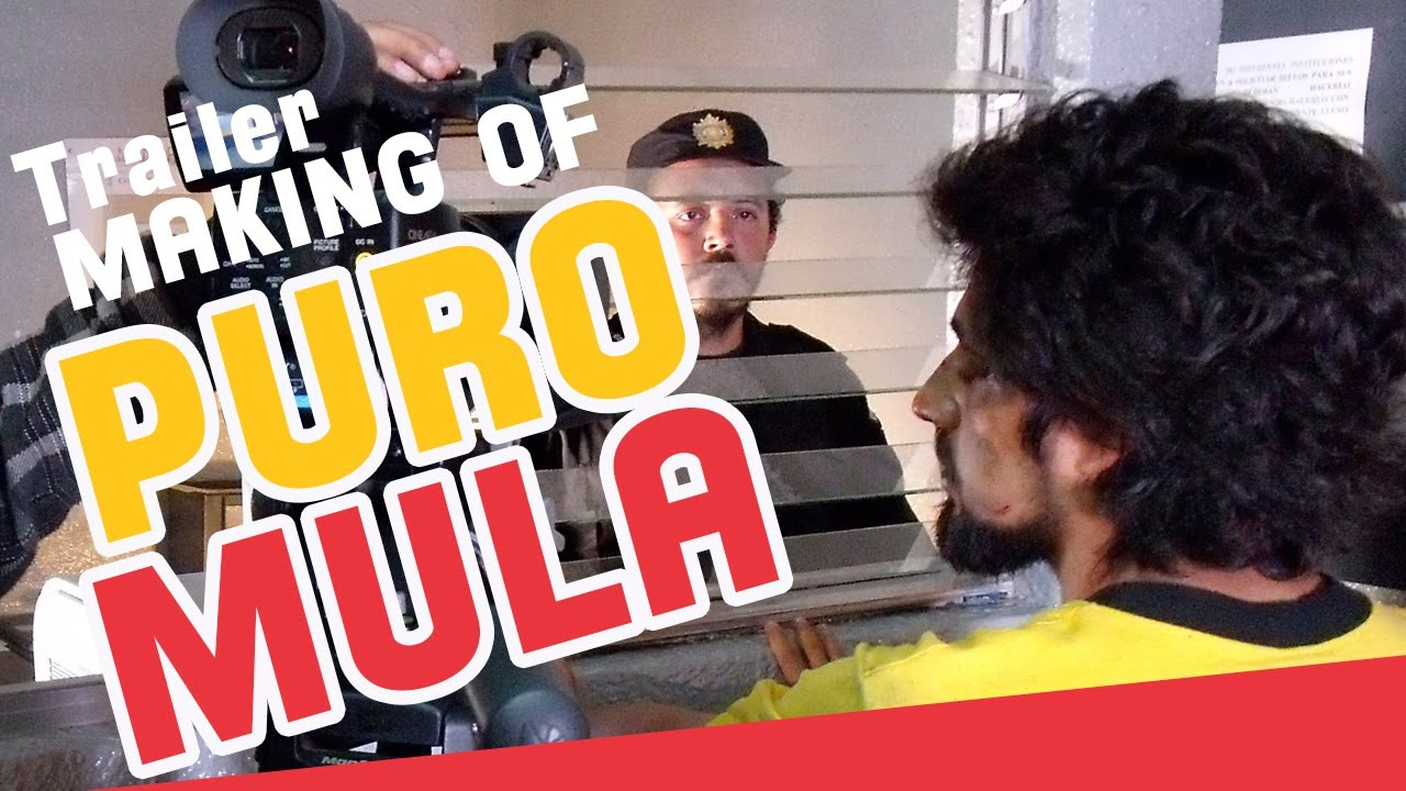 Puro Mula Making of Trailer YouTube