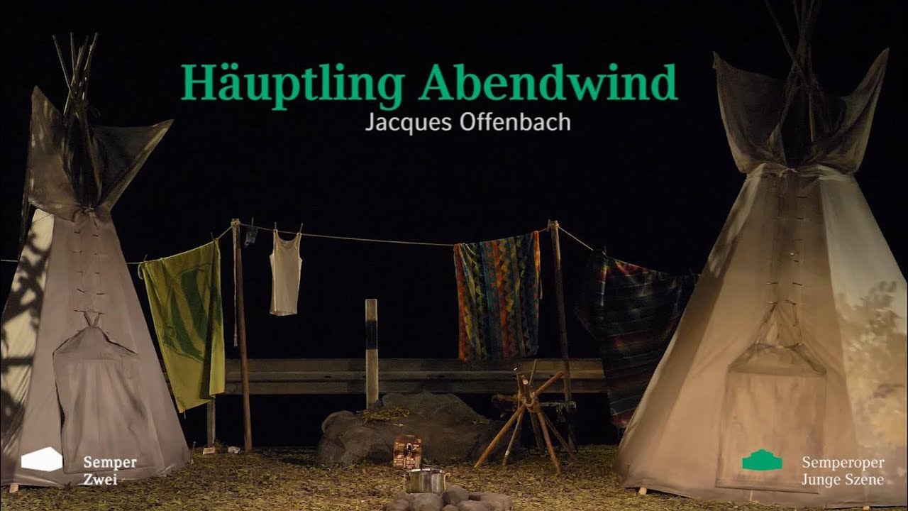 Jacques Offenbach »Häuptling Abendwind«, Trailer // Semperoper Dresden – Semper Zwei