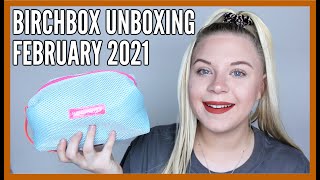 BIRCHBOX UNBOXING FEBRUARY 2021 | makeupwithalixkate