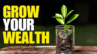 How To Grow Your Wealth And Live Off Your Investments