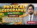 Physical Geography Through NCERTs (Galaxies &amp; Star Formations) | Lec-3 | IAS Academy | 9700796000