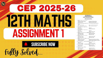 Class 12th Math |ASSIGNMENT  1 SOLUTION |CEP 2025 Competency Enhancement Plan