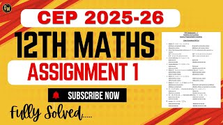 Class 12th Math |ASSIGNMENT  1 SOLUTION |CEP 2025 Competency Enhancement Plan