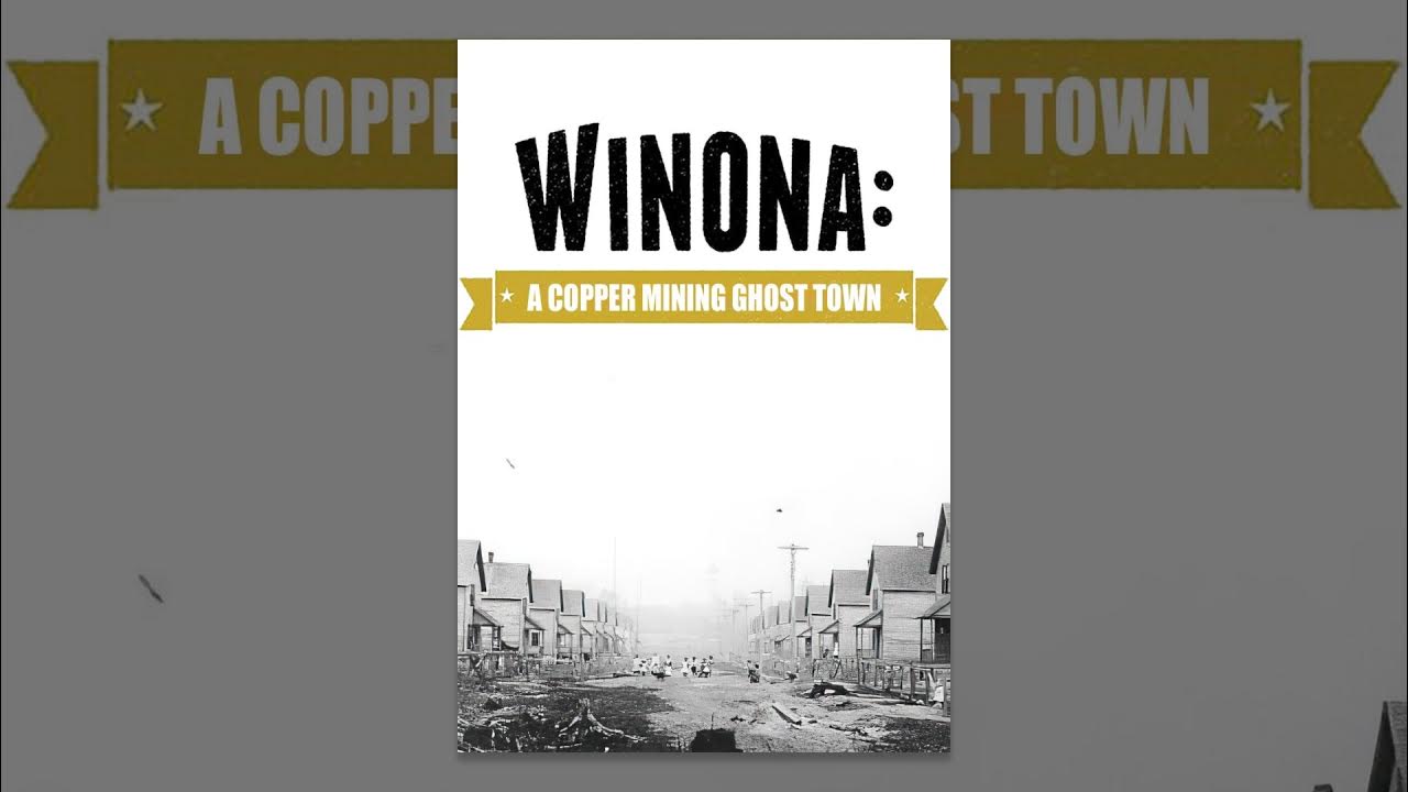 Winona a Copper Mining Ghost Town YouTube