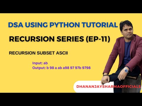 DSA(Recursion Python):EP-11: RECURSION SUBSET ASCII