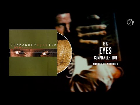 Commander Tom — (1997) Eyes - Commander Tom