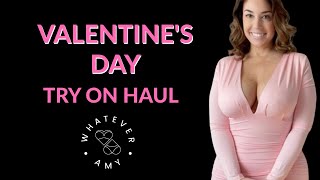 Valentine's Day Try On Haul Whatever Amy