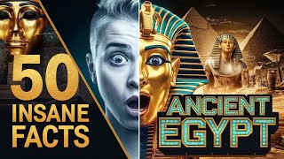50 Insane Facts About Ancient Egypt