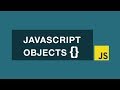 JavaScript Objects - Getting Started