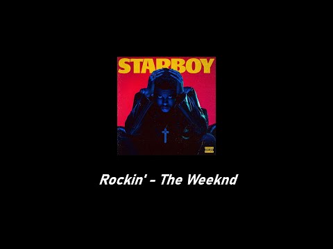 Rockin' - The Weeknd (Lyrics/Letra)