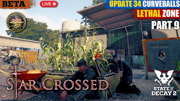 State of Decay 2 - Star-Crossed - Update 34: CURVEBALLS - PTR Beta Gameplay - Part 9