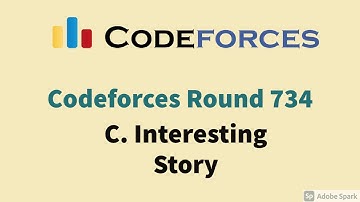 Codeforces Round 734 | Problem C | Interesting Story | Step wise soltion approach