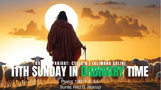 Dalit a Pakibat: Cycle A - 11th Sunday in Ordinary Time | Aliwang Salin