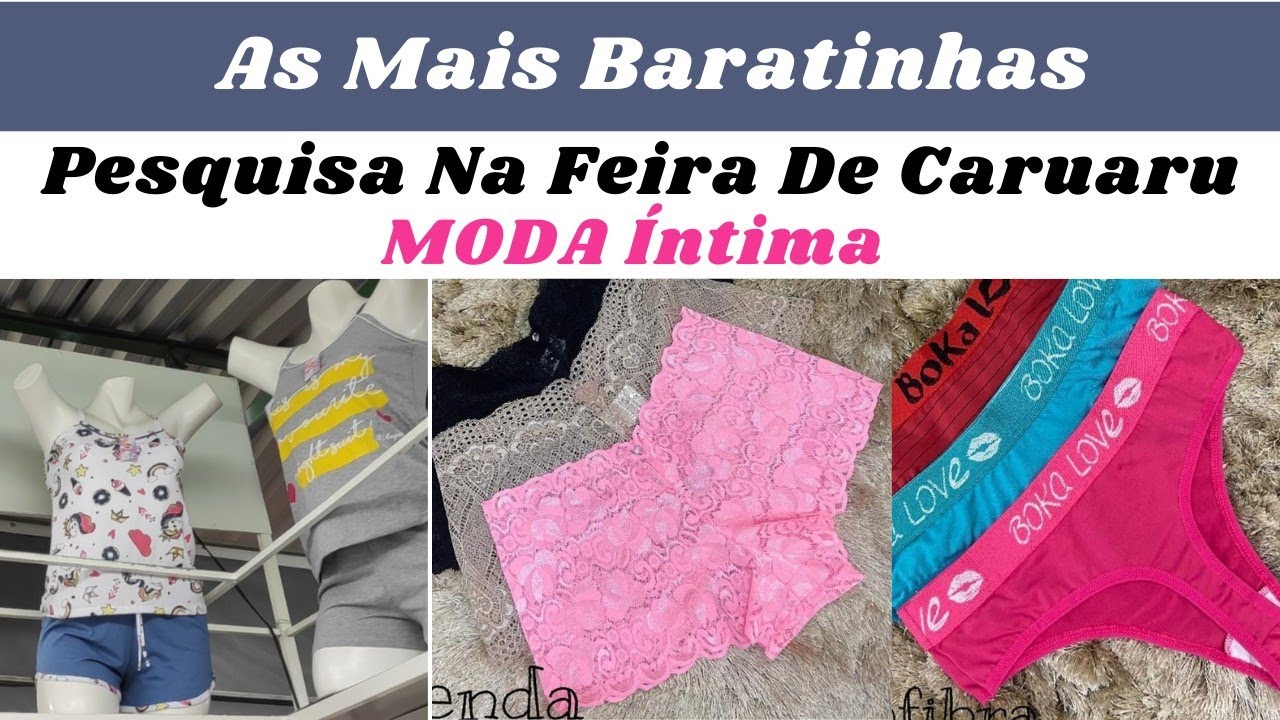Pesquisa: Moda Íntima Feira De Caruaru - calcinhas De R$2,50