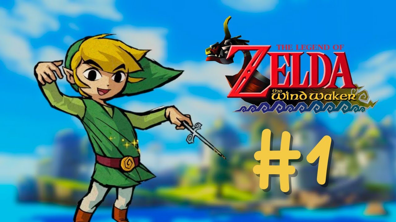 TLOZ: The Wind Waker | Part 1