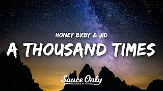 Honey Bxby & JID - A Thousand Times (Lyrics)