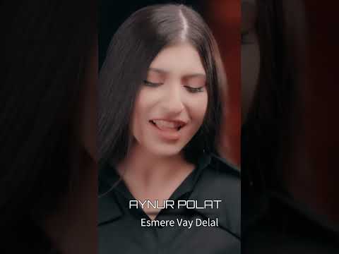 Aynur Polat - Esmere / Vay Delal Teaser #shorts