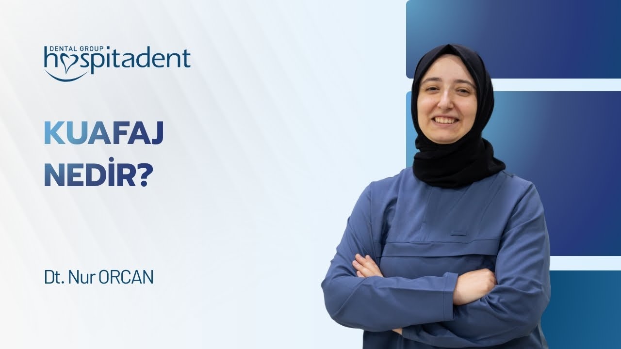Kuarfaj Nedir? Hospitadent Şerifali hekimimiz Nur Orcan anlatıyor.