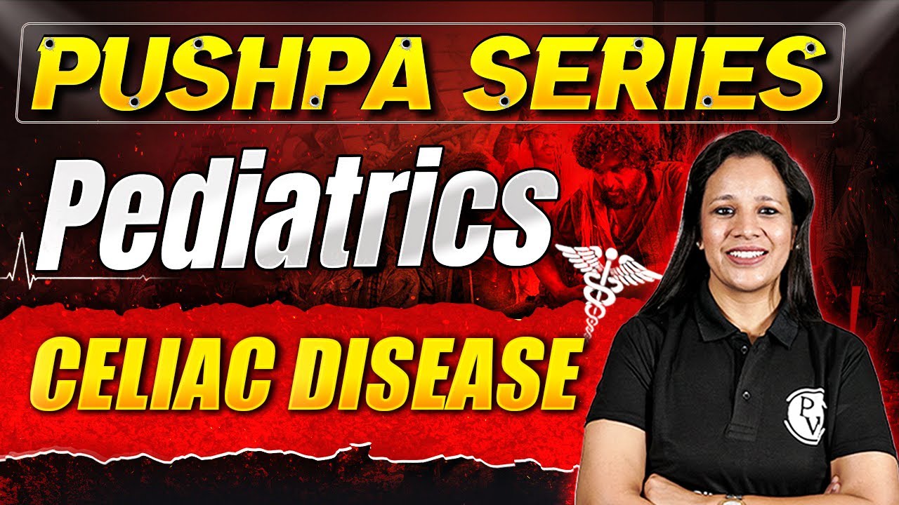 Celiac disease | Pediatrics & Child Health Nursing | AII Nursing Exam | Pushpa Series