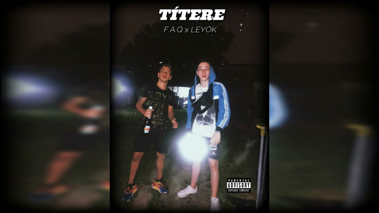 Títere - F.A.Q x Leyok