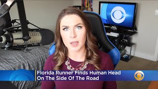 Florida Runner Finds Human Head On The Side Of The Road