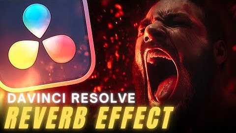 How To Make Reverb Echo Effect in Davinci Resolve | Tutorial
