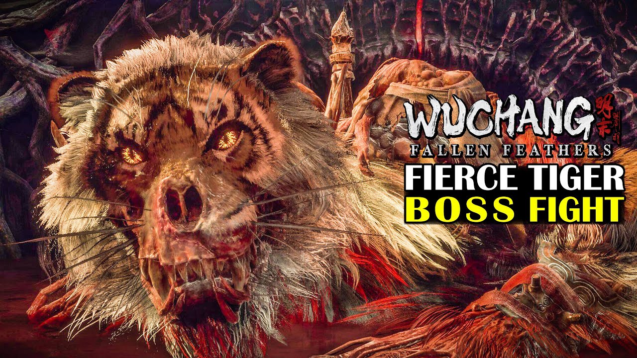 Wuchang Fallen Feathers FIERCE TIGER BOSS FIGHT wuchang-fallen-feathers-fierce-tiger-boss-fight